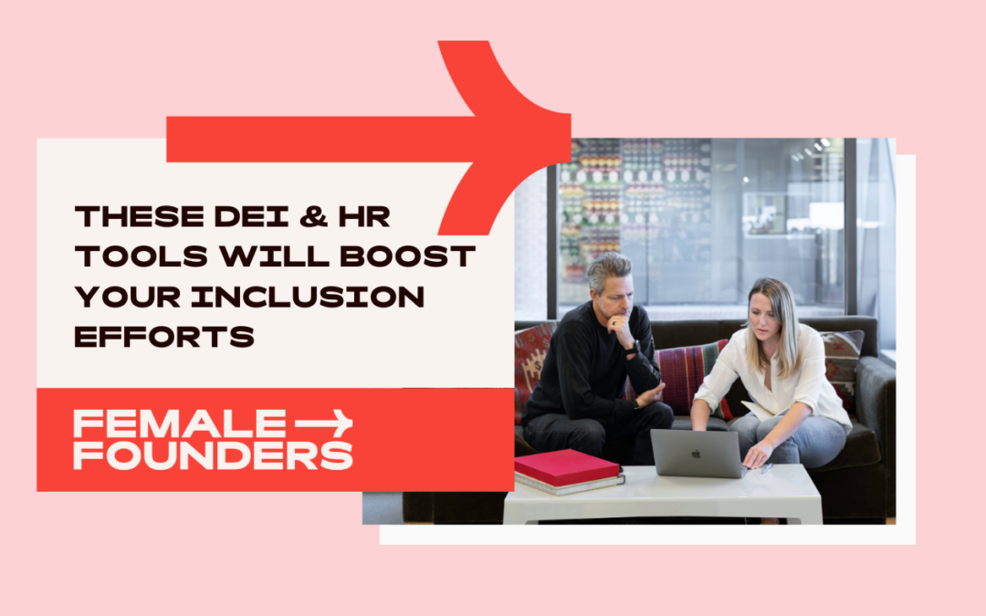These DEI & HR Tools Will boost your Inclusion Efforts in [ 2023 ]